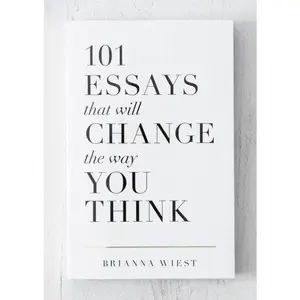 101 Essays That Will Change The Way You Think - book