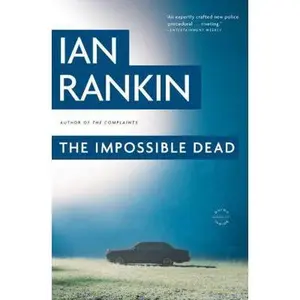 USED-The Impossible Dead by Rankin, Ian (Paperback)