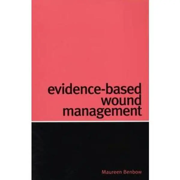 USED-Evidence-Based Wound Mangement by Maureen Benbow (Paperback)