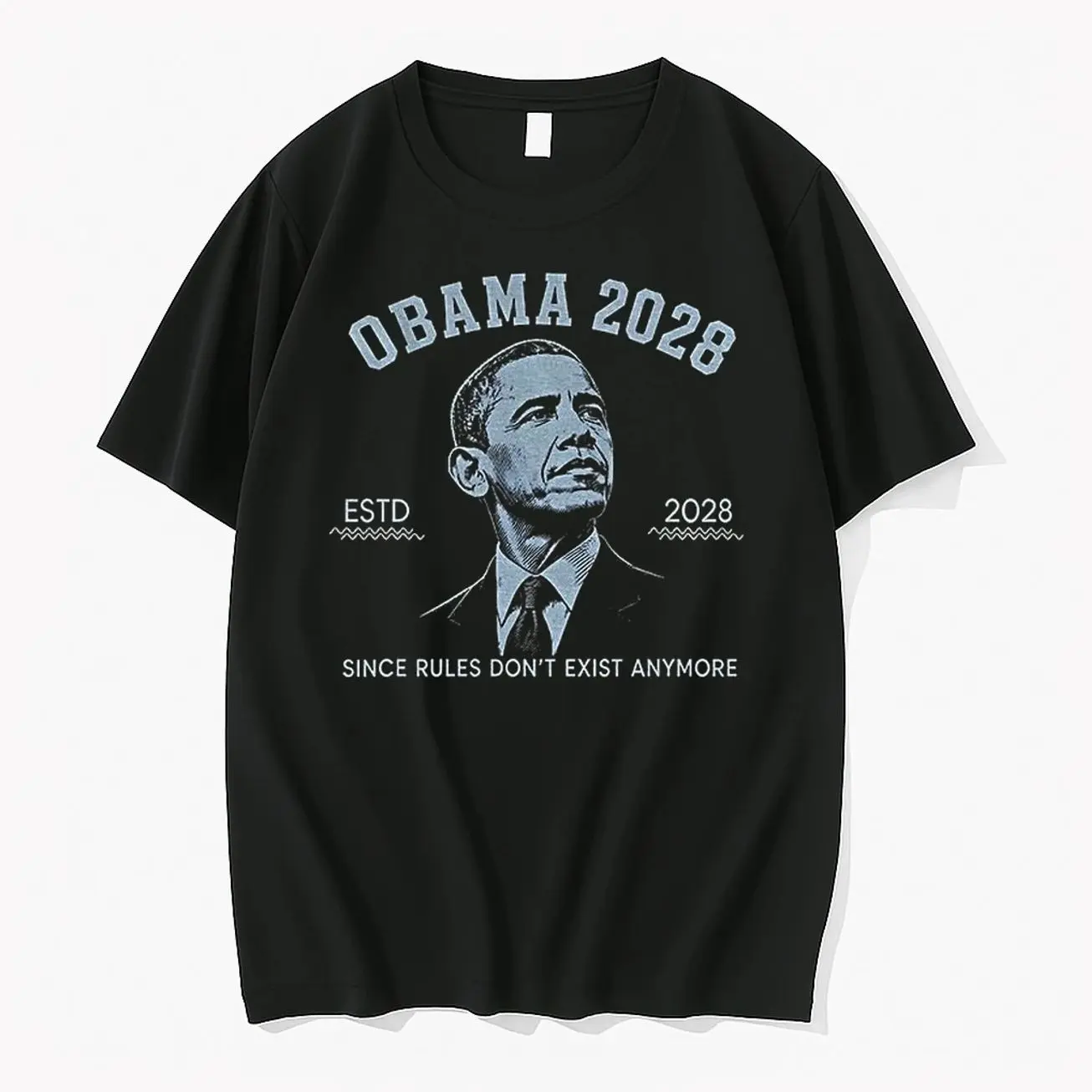 Barack Obama Presidential Campaign Apparel Obama 2028 Since Rules Dont Exist Tshirts Sweater Hoodie GHM