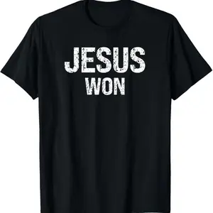JESUS WON T-Shirt, Comfortable Classic Relaxed Fit Casual Fashion