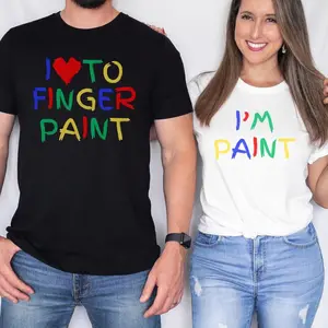 Funny Couples Matching Shirts, I Love To Finger Paint I'm Paint, Funny Husband Wife Shirts, Valentine Matching Couple Shirts, Matching Tees
