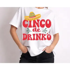 Funny Cinco De Mayo Drinking Tee, Stylish & Fun Sombrero Graphic Top, Comfortable, All-Season, Unisex, Ideal for Mexican Fiesta & Cinco-de Drinko Parties