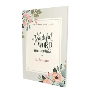 NIV, Beautiful Word Bible Journal, Ephesians, Paperback, Comfort Print (Beautiful Word) by Zondervan [Paperback Book]