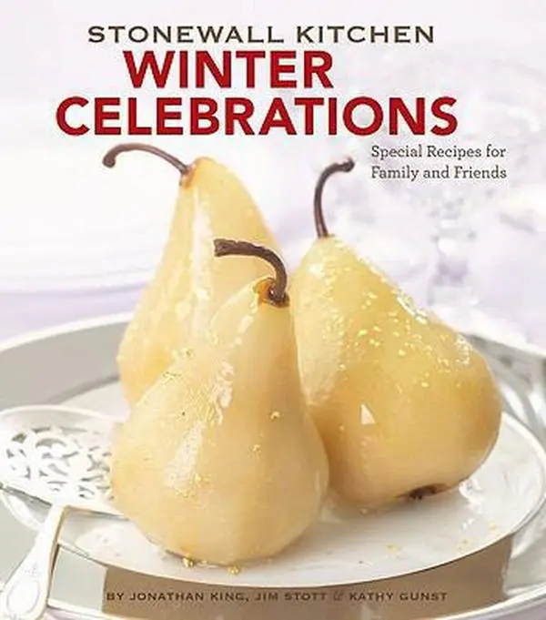 USED-Stonewall Kitchen Winter Celebrations: Special Recipes for Family and Friends by Jonathan King (Hardcover)