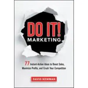USED-Do It! Marketing: 77 Instant-Action Ideas to Boost Sales, Maximize Profits, and Crush Your Competition by Newman, David (Hardcover)