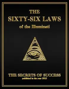USED-The 66 Laws of the Illuminati: Secrets of Success by Creative Works Holdings, LLC (Paperback)