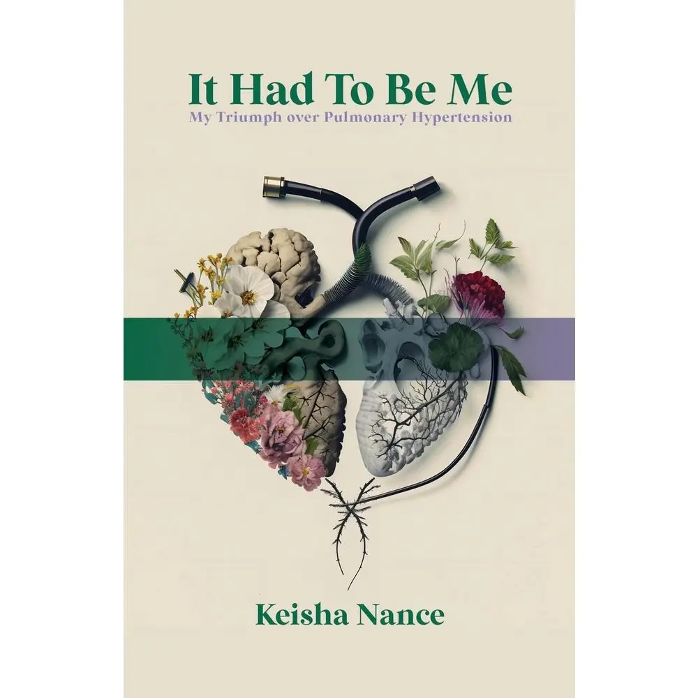 USED-It Had To Be Me: My Triumph Over Pulmonary Hypertension by Nance, Keisha (Paperback)