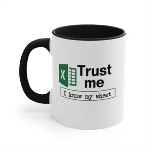 Excel Trust Me I Know My Sheet Mug, Spreadsheet Nerd Coworker Gift, Microsoft Excel Coffee Ceramic Mug, Funny Accountant Data Analyst Gift