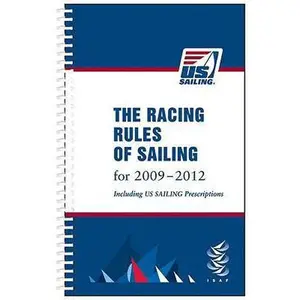 USED-The Racing Rules of Sailing For 2009-2012: Including Us Sailing Prescriptions by U. s. Sailing Association (Paperback)
