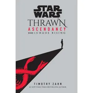 Star Wars: Thrawn Ascendancy (Book I: Chaos Rising) -- Timothy Zahn - Paperback