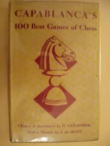 USED-Capablanca's 100 Best Games of Chess by H. Golombek (Hardcover)