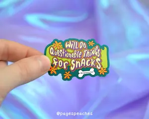 Page's Peaches Will Do Questionable Things For Snacks Vinyl Sticker decal Matte Decorative