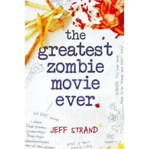 USED-The Greatest Zombie Movie Ever by Strand, Jeff (Paperback)