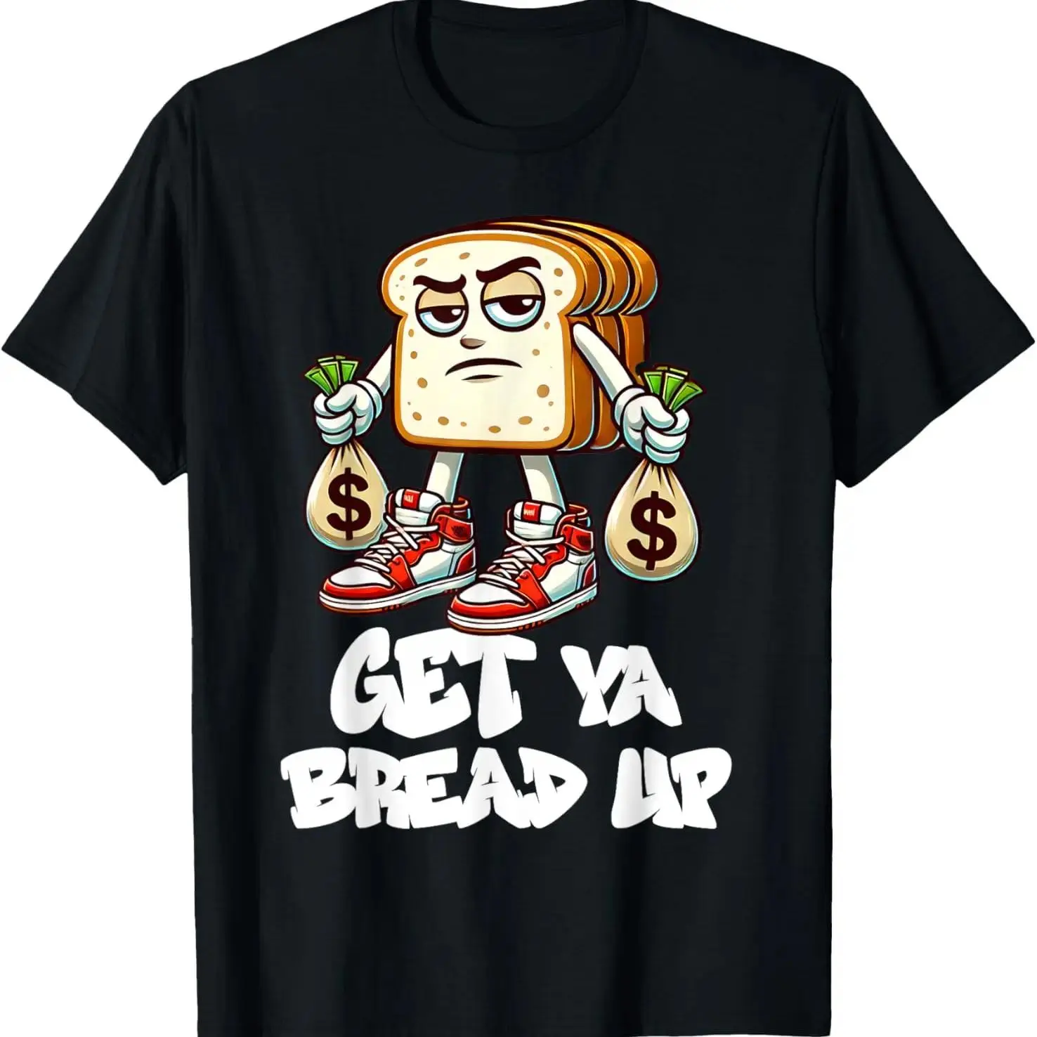 Hip Hop Get Ya Bread Up Urban Streetwear Money Bags Hustle T-Shirt