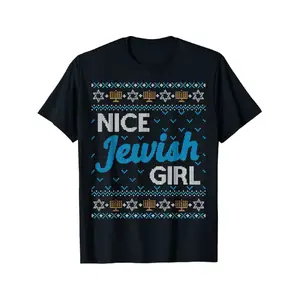 Funny Ugly Hanukkah Sweater Shirt |   Nice Jewish Girl Matching T-Shirt, All-Season, Casual, Pure, Comfortable and Breathable, Crew Neck, Regular Fit