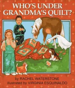 USED-Who's Under Grandma's Quilt? by Rachel Waterstone (Hardcover)