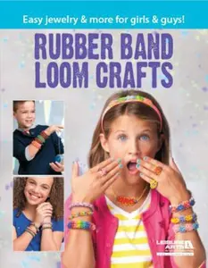 USED-Rubber Band Loom Crafts by Inc. Leisure Arts (Paperback)
