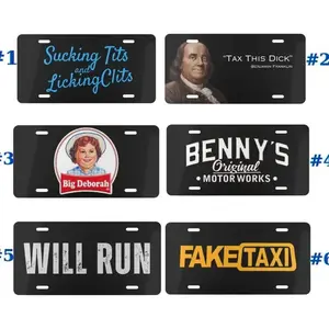 Benjamin Franklin Tax This D*ck, Big Deborah, Benny's Original, Will Run, Fake Taxi, Sucking Ts and Licking Cs  License Plate, Car Accessory, 12" x 6", 100% Aluminum, Includes 4 Pre-Drilled Holes, Assembled in the USA