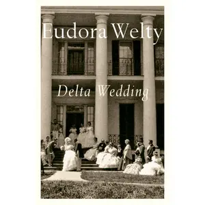 Delta Wedding by Eudora Welty [Paperback Book]