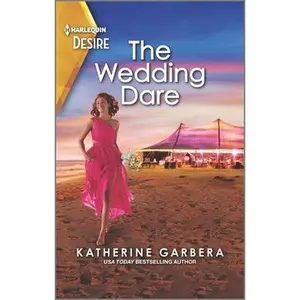 USED-The Wedding Dare: A One Night Stand Romance by Garbera, Katherine (Mass Market Paperback)
