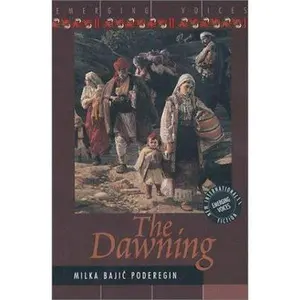 USED-The Dawning by Bajic-Poderegin, Milka (Paperback)