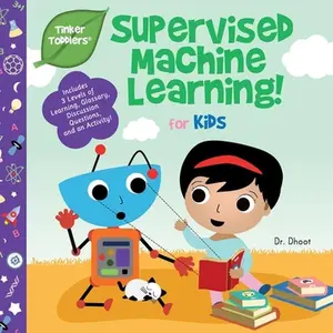 USED-Supervised Machine Learning for Kids (Tinker Toddlers) by Dhoot (Paperback)