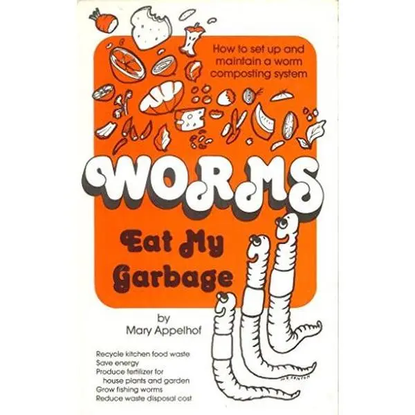 USED Book - Worms Eat My Garbage: How to Set Up and Maintain a Worm Composting System by Mary Appelhof (Paperback) - english