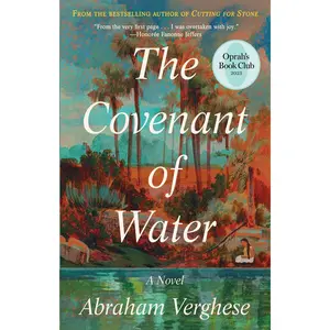 The Covenant of Water (Oprah's Book Club) -- Abraham Verghese - Hardcover