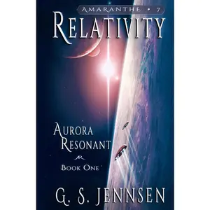 USED-Relativity: Aurora Resonant Book One by Jennsen, G. S. (Paperback)