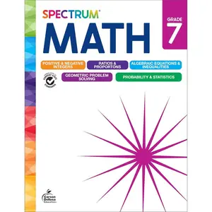 Spectrum 7th Grade Math Workbooks, Mathematics Middle School Books Covering Geometry, Algebra, Ratio, Integers, and More, Classroom or Homeschool Curriculum fourth edition
