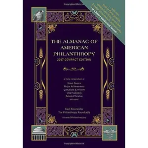 USED-Almanac of American Philanthropy 2017 Compact Edition by Karl Zinsmeister (Paperback)