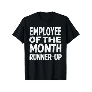 shirt merch Award-Winning Comedy Employee Of The Month Runner-Up Funny Office Humor Unisex-Adults Black T-Shirt Graphic Graphic Tees