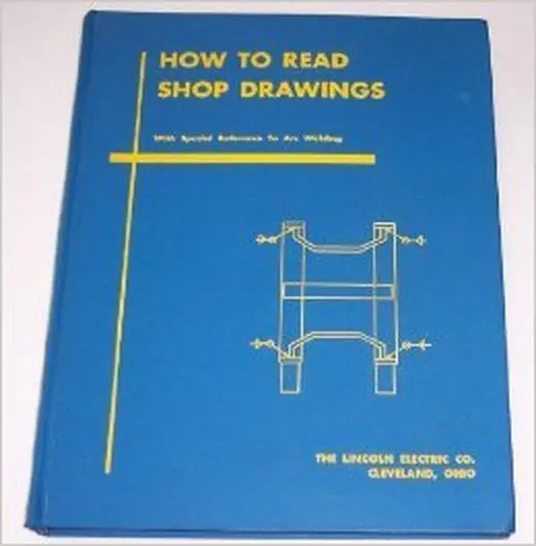 USED-How To Read Shop Drawings With Special by The Lincoln Electric Co. (Hardcover)