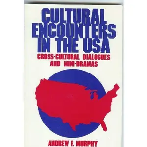 USED-Cultural Encounters in the U.S.A.: Cross-Cultural Dialogues and Mini-Dramas by Andrew F. Murphy (Paperback)