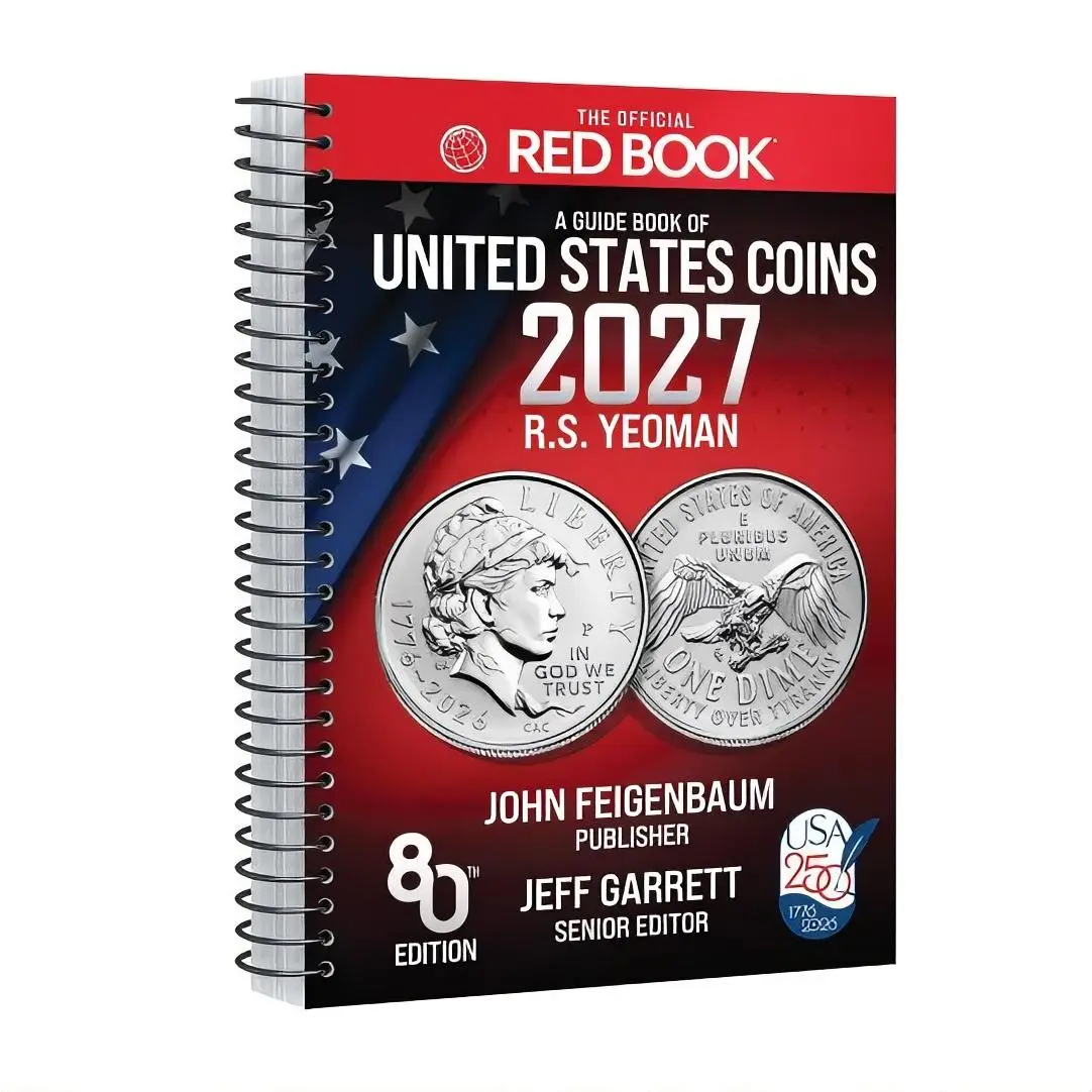 The Official Red Book: A Guide Book of United States Coins, 2027, 80th Edition – The Definitive Grade-by-Grade U.S. Coin Collecting & Retail Price, History, Grading, GSID, & Color Images