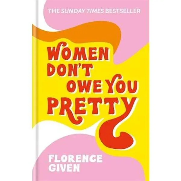USED Book - Women Don't Owe You Pretty (Hardback) /anglais by GIVEN FLORENCE (Hardcover) - english