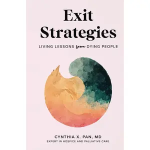 Exit Strategies: Living Lessons from Dying People Hardcover – November 13, 2024