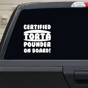 Certified Torta Pounder On Board!  Vinyl Die Cut Decals