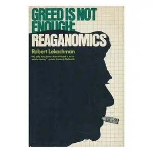 USED Book - Greed Is Not Enough Reaganomics by Robert Lekachman (Hardcover) - english