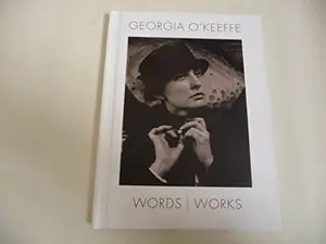 USED-Georgia O'Keeffe Words/Works, Volume 1 by Georgia O'Keeffe (Hardcover)