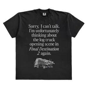 I'm Thinking About Log Truck Scene in Final Destination 2 T-shirt
