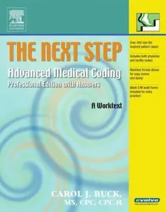 USED-The Next Step: Advanced Medical Coding, Professional Edition with Answers by Carol J. Buck MS  CPC  CCS-P (Paperback)