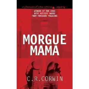 USED-Morgue Mama: The Cross Kisses back by C. R. Corwin (Paperback)