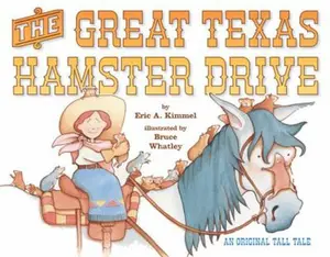 USED-The Great Texas Hamster Drive by Kimmel, Eric A. (Hardcover)