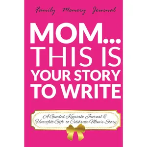 Mom This is Your Story to Write