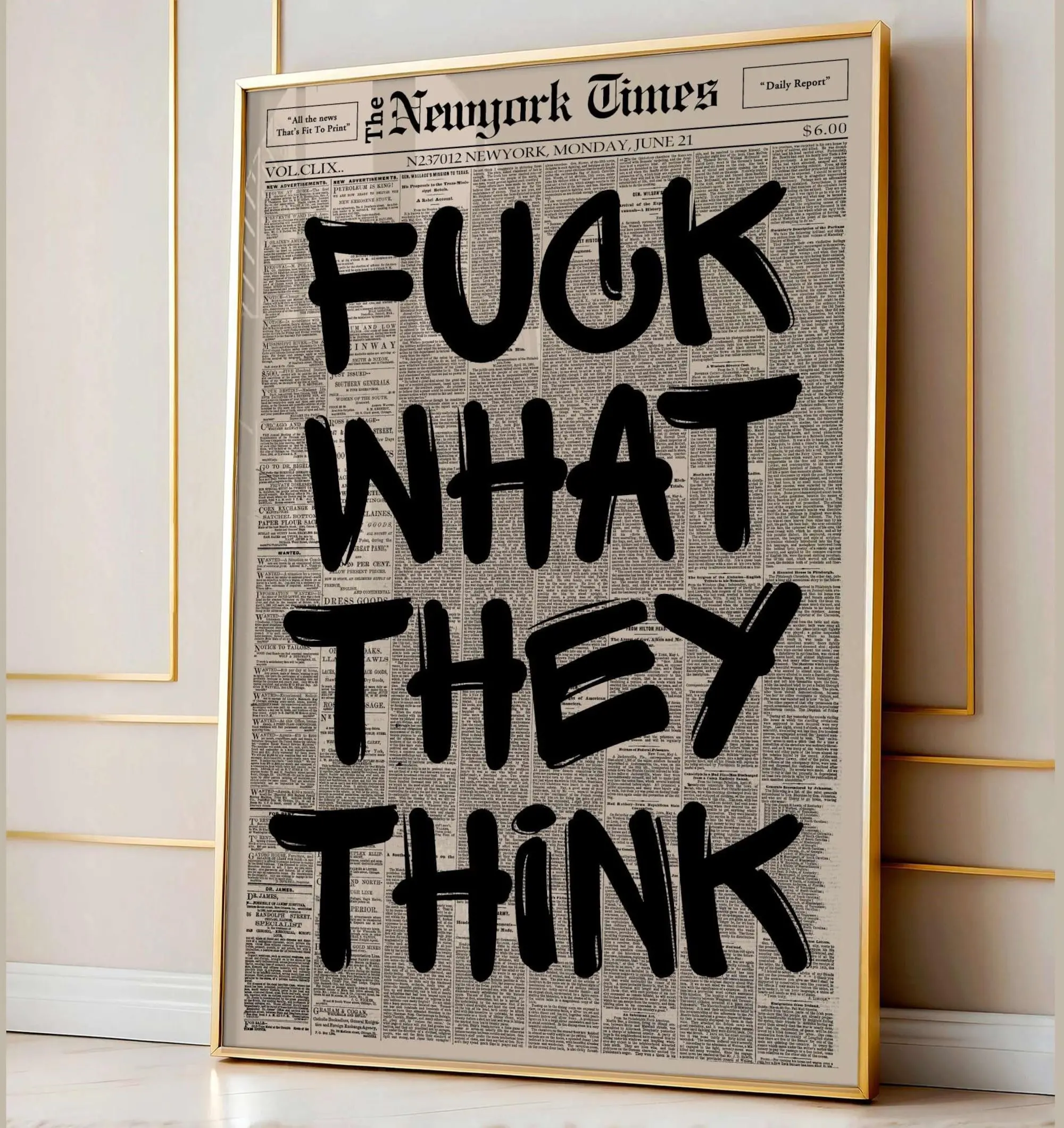 Retro Fuck What They Think Newspaper Poster, Motivation Poster, Aesthetic Typography Wall Art, Wall Decor, Powerful Quote Art Print