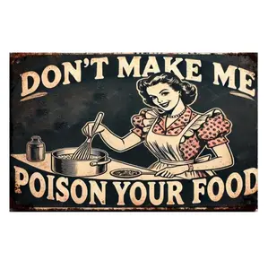 Don'T Make Me Poison Your Food Vintage Housewife Unique Poster Retro Kitchen Bedroom Motivation Living Room Signs 8x12 Inch Wall Decor Metal Sign Posters for Bathroom Garden Farm Bar Garage Restaurant Man Cave