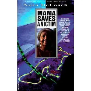 USED-Mama Saves A Victim (Mama Detective) by Nora Deloach (Paperback)