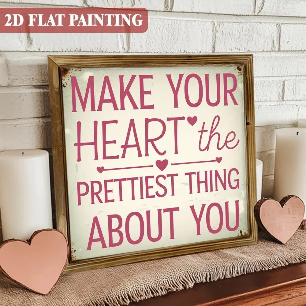 Vintage Framed Wooden 2D Romantic Heart Plaque Sign - 8x8 in Hook-Type Home Decor with Quote "Make Your Heart The Prettiest Thing About You", Ideal for Kitchen, Office Wall/Desk Display, Vintage Plaque Decor, Room Decor
